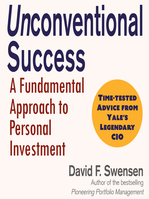 Title details for Unconventional Success by David F. Swensen - Wait list